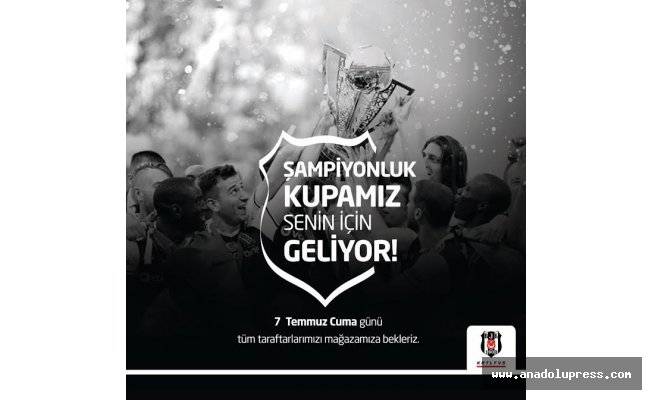 Beşiktaş’ın Şampiyonluk Kupası Piazza’ya geliyor