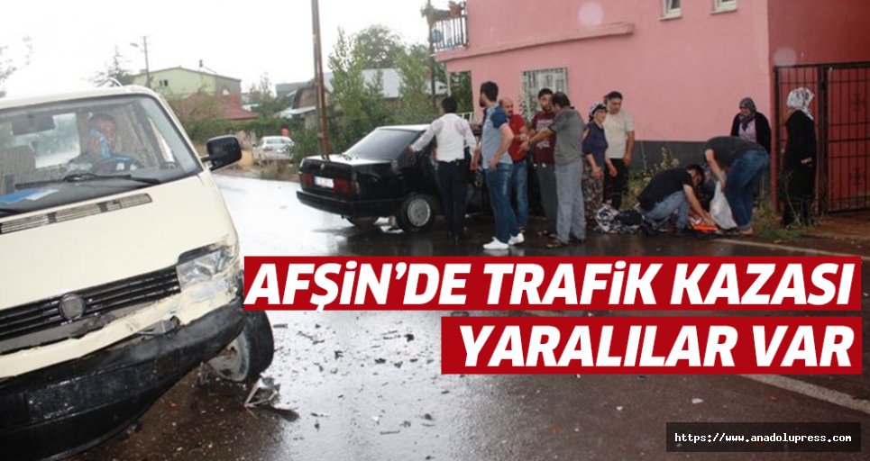 Afşin’de kaza: 5 yaralı