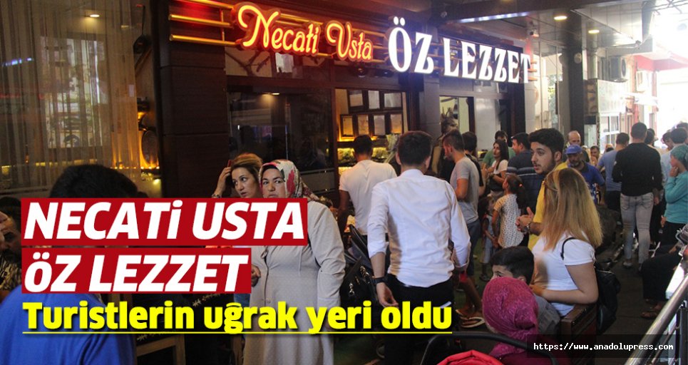 Necati Usta Öz Lezzet kebap ve döner salonu turistlerin uğrak yeri oldu