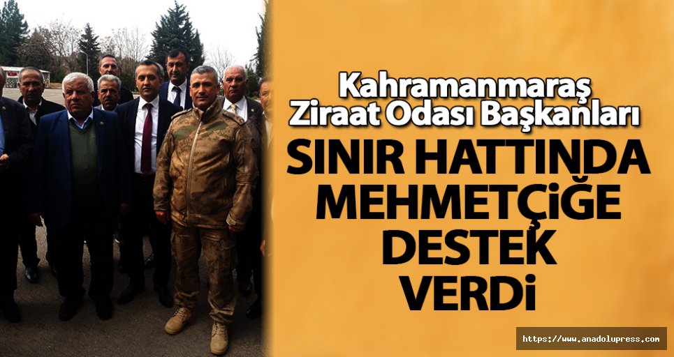Ziraat odası başkanlarından sınır hattında Mehmetçiğe destek!