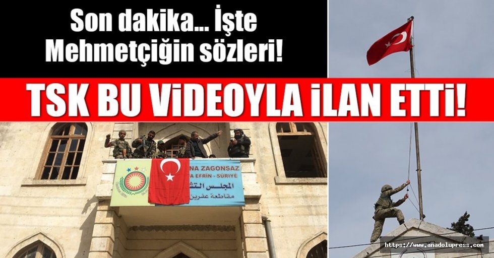 Mehmetçik, Afrin şehir merkezine Türk Bayrağını astı!