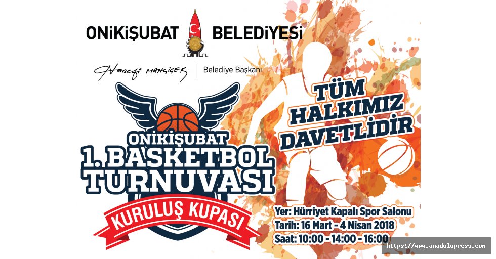 Onikişubat belediyesi 1. Basketbol turnuvası başlıyor