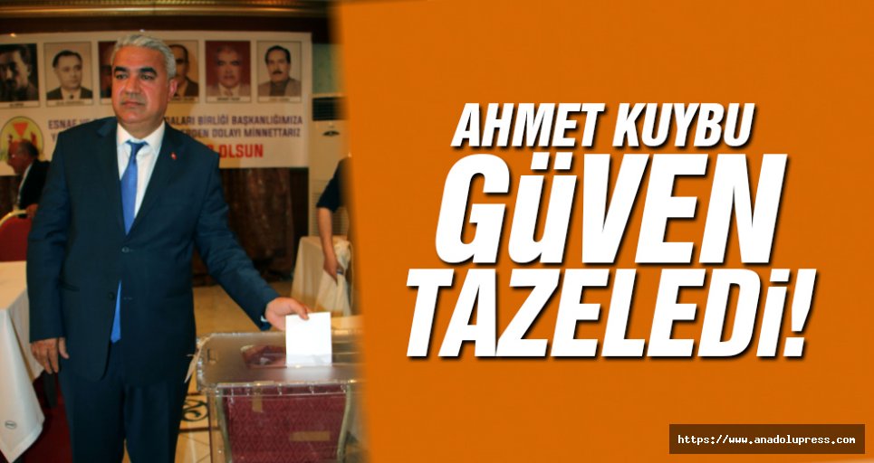Ahmet Kuybu, yeniden başkan!