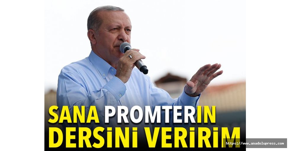Cumhurbaşkanı Erdoğan'dan Muharrem İnce'ye: Ben Sana Prompterın Dersini Veririm