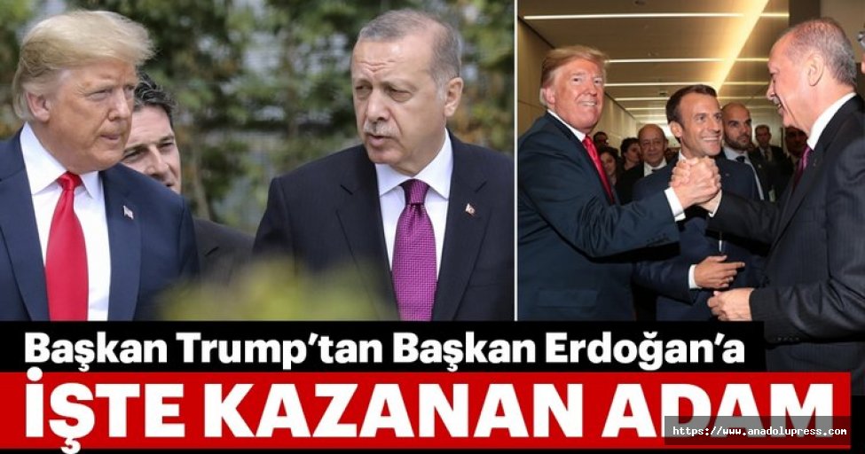 ABD Başkanı Trump'tan Başkan Erdoğan'a  İşte Kazanan Adam