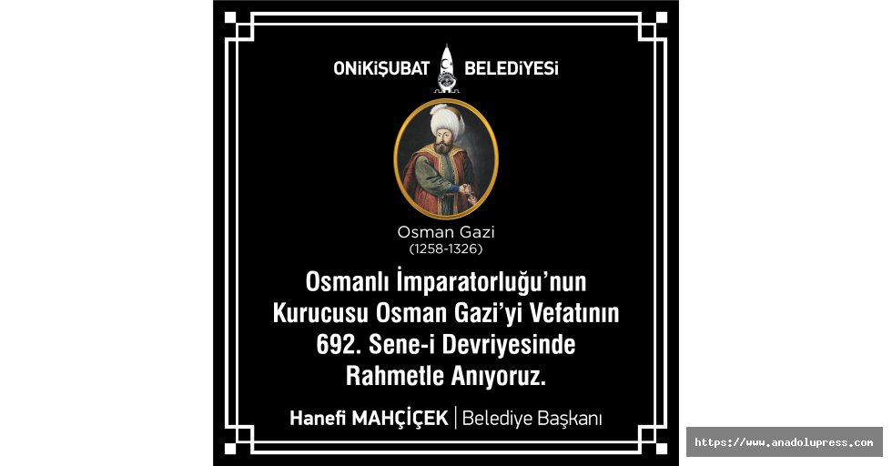 Mahçiçek “osman bey’i vefatının yıldönümünde saygı ile anıyorum”