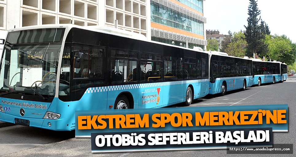 Ekstrem Spor Merkezi’ne Otobüs Seferleri Başladı