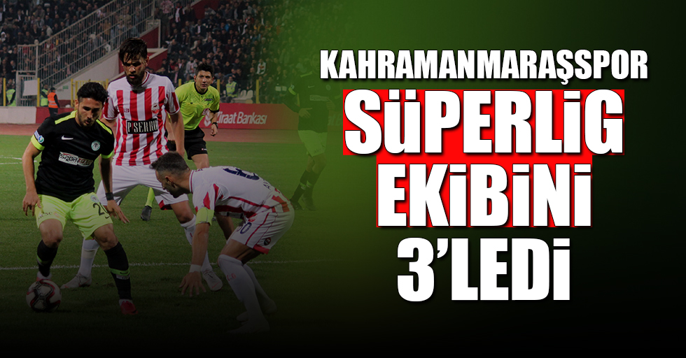 Kahramanmaraşspor-Konyaspor maç sonucu: 3-0