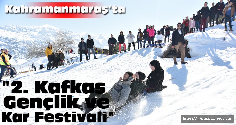 Kahramanmaraş'ta 2. Kafkas Gençlik ve Kar Festivali