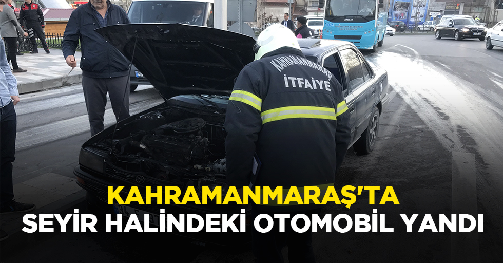 Kahramanmaraş'ta Seyir Halindeki Otomobil Yandı