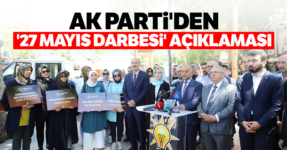 Ak Parti'den '27 Mayıs darbesi' açıklaması