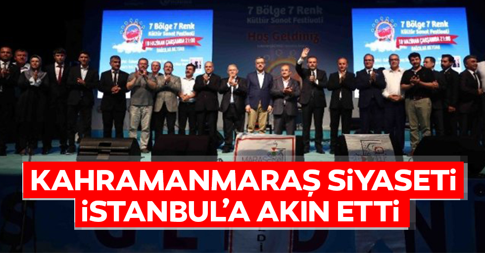 Kahramanmaraşlı siyaset adamları İstanbul’a akın etti