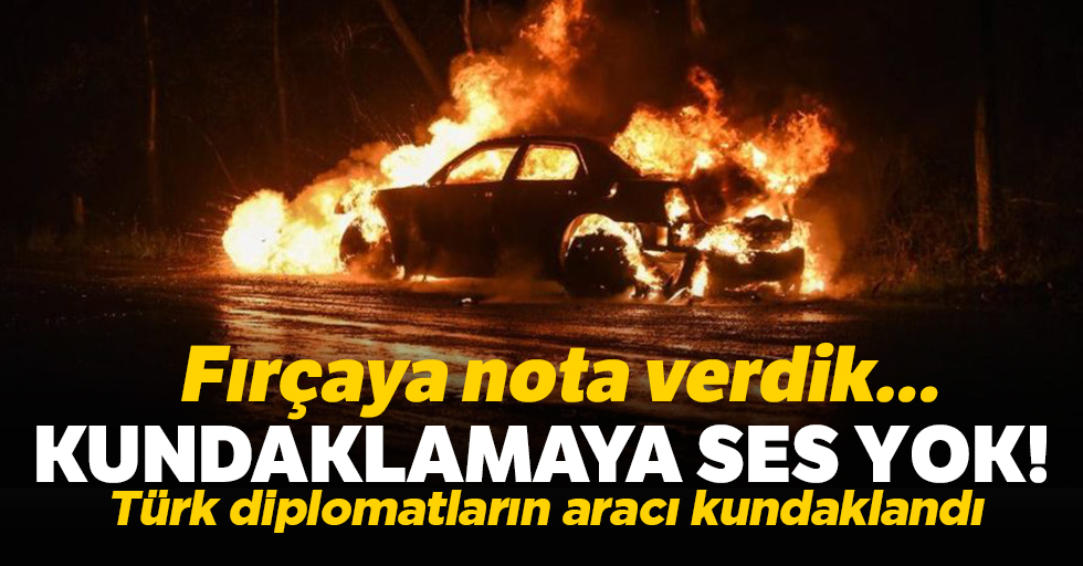 Türk diplomatların aracı kundaklandı