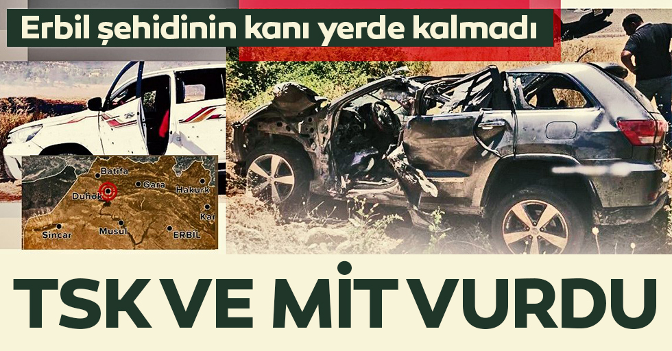  TSK ve MİT Erbil suikastının planlayıcılarını vurdu