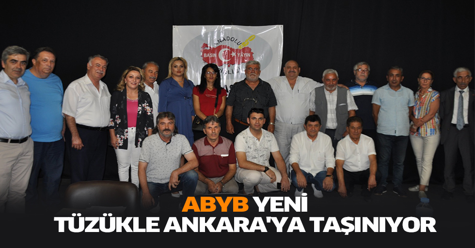 ABYB, Yeni Tüzükle Ankara'ya Taşınıyor