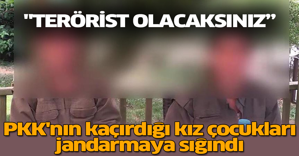 PKK'nın kaçırdığı kız çocukları jandarmaya sığındı