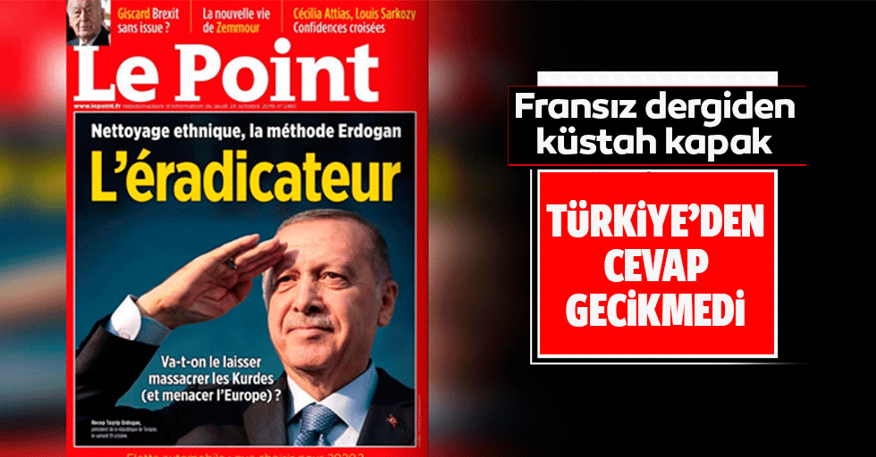 Fransız dergisi Le Point'in skandal kapağına Cumhurbaşkanlığı'ndan cevap!