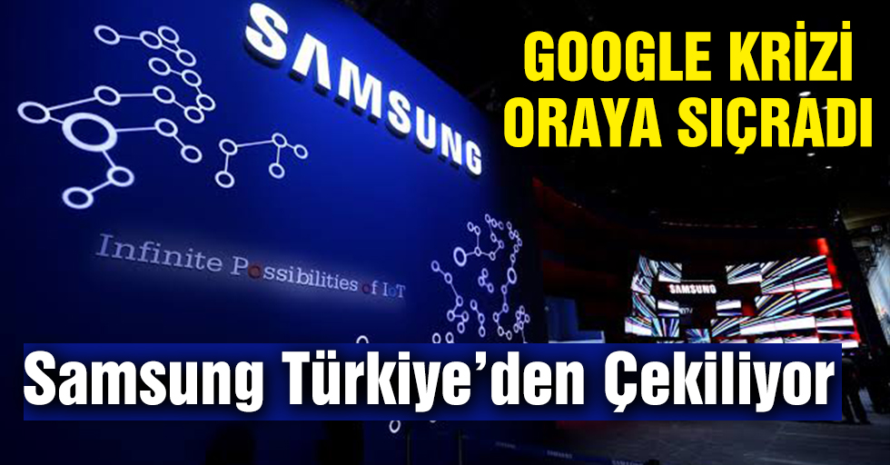 Samsung Türkiye’den Çekiliyor