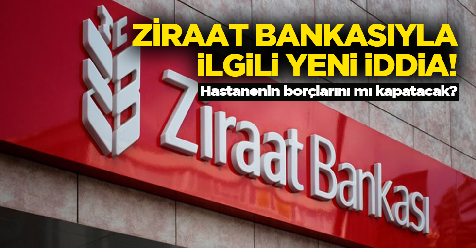 Ziraat Bankası'yla ilgili yeni iddia ortaya çıktı!