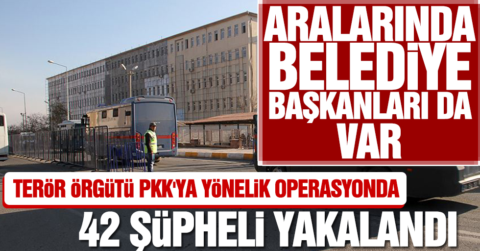 Terör Örgütü PKK'ya Yönelik Operasyonda 42 Şüpheli Yakalandı