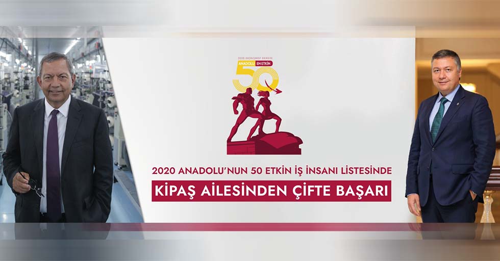 Anadolu'nun en etkin 50 iş insanı araştırmasında Kipaş Holding'ten 2 isim listede