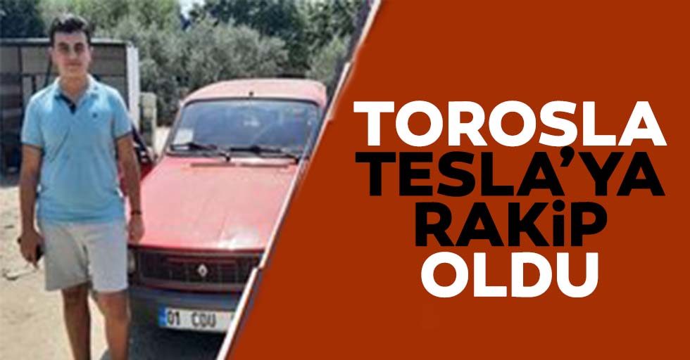 Toros'la Tesla'ya rakip oldu