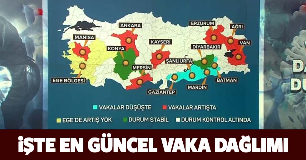 İşte Türkiye genelinde koronavirüs vaka dağılımı…