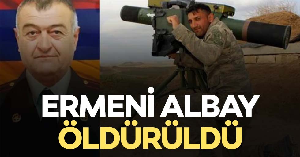 Ermeni albay öldürüldü