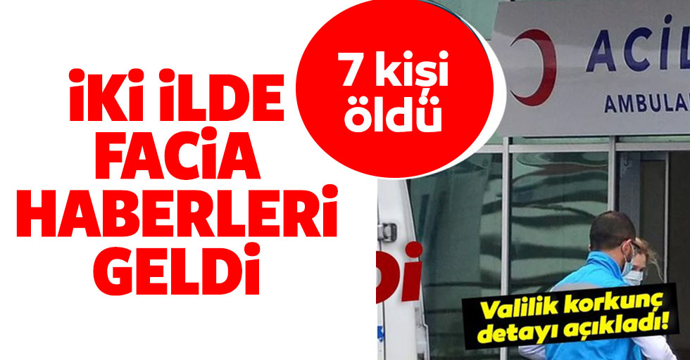 Kırıkkale'de 7 kişi hayatını kaybetti!