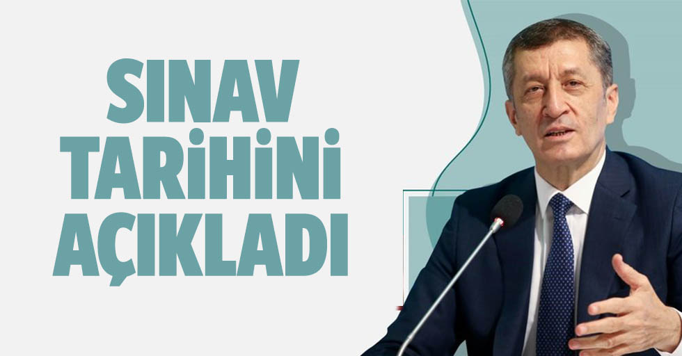 Milli Eğitim Bakanı Ziya Selçuk'tan sınav tarihleri açıklaması