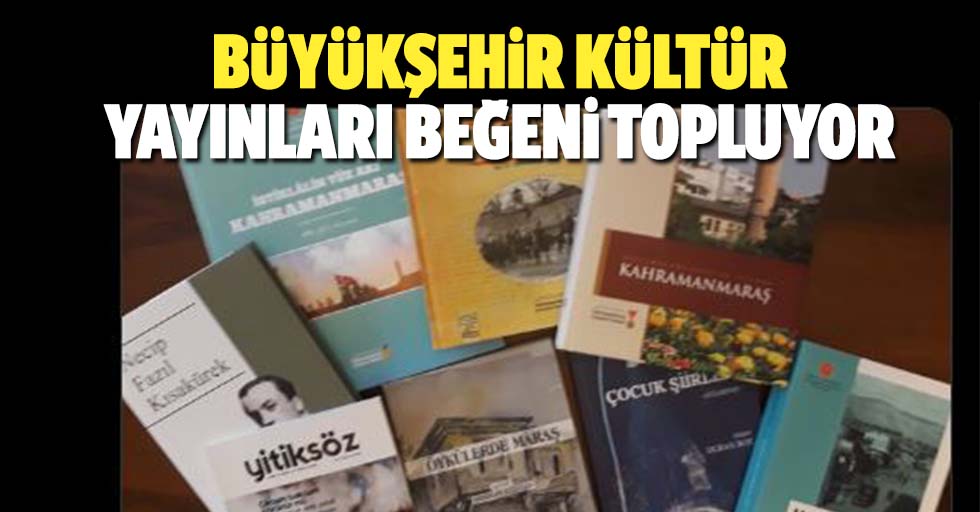 Büyükşehir Kültür Yayınları Beğeni Topluyor
