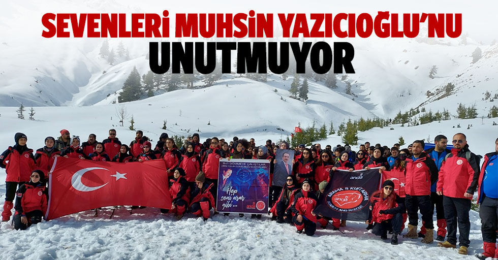 Sevenleri Muhsin Yazıcıoğlu'nu Unutmuyor