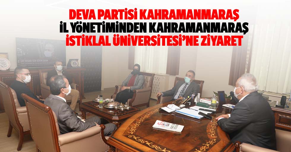 Deva Partisi Kahramanmaraş İl Yönetiminden Kahramanmaraş İstiklal Üniversitesi’ne Ziyaret
