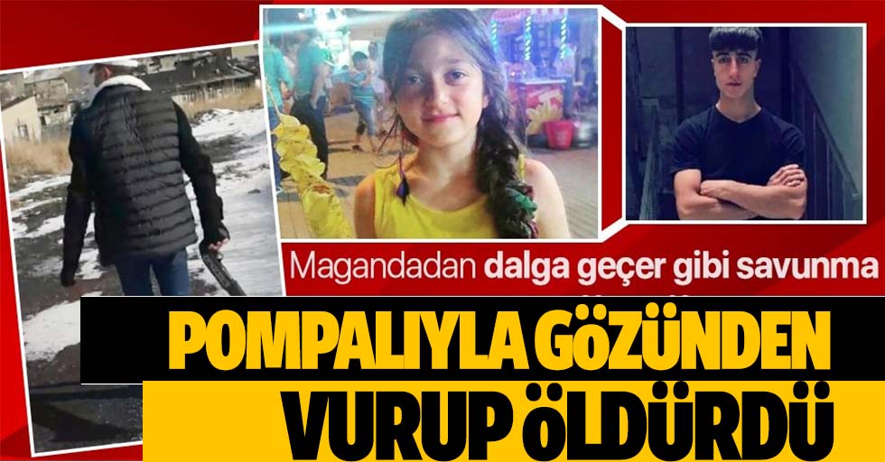 13 yaşındaki Pınar Kaban'ı gözünden vurarak öldüren magandadan pes dedirten savunma