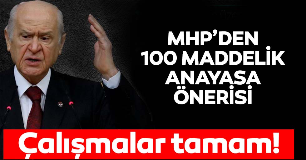 MHP Genel Başkanı Devlet Bahçeli'den flaş yeni anayasa açıklaması: Çalışmalar tamam!