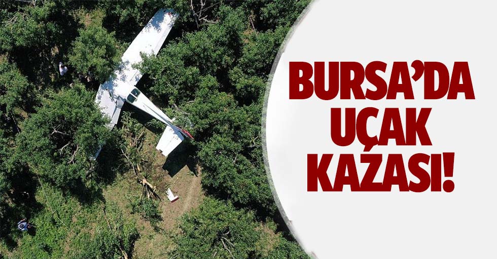 Bursa’da uçak kazası