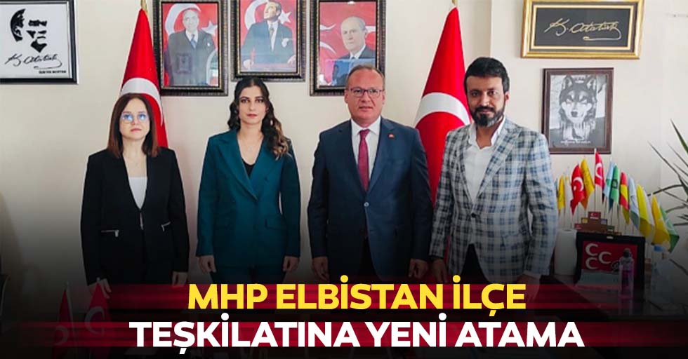 MHP Elbistan ilçe teşkilatına yeni atama
