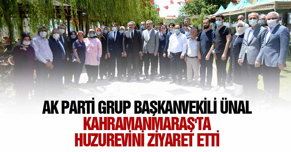 Ak Parti Grup Başkanvekili Ünal, Kahramanmaraş'ta huzurevini ziyaret etti