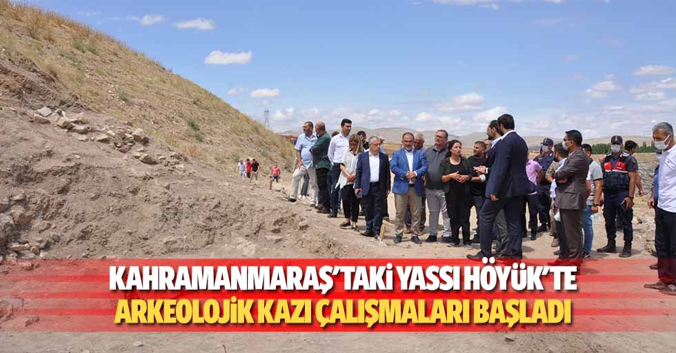 Kahramanmaraş'taki yassı höyük'te arkeolojik kazı çalışmaları başladı