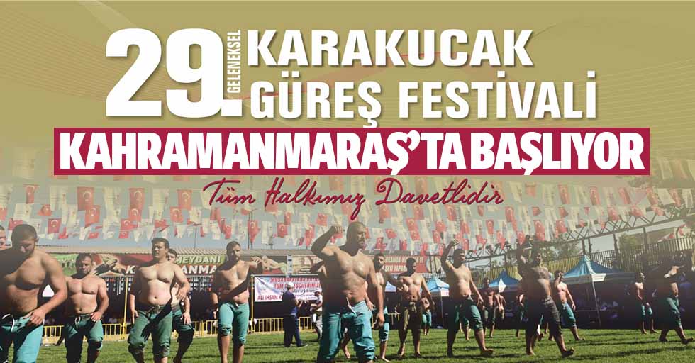 Kahramanmaraş’ta geleneksel karakucak güreş festivali başlıyor!