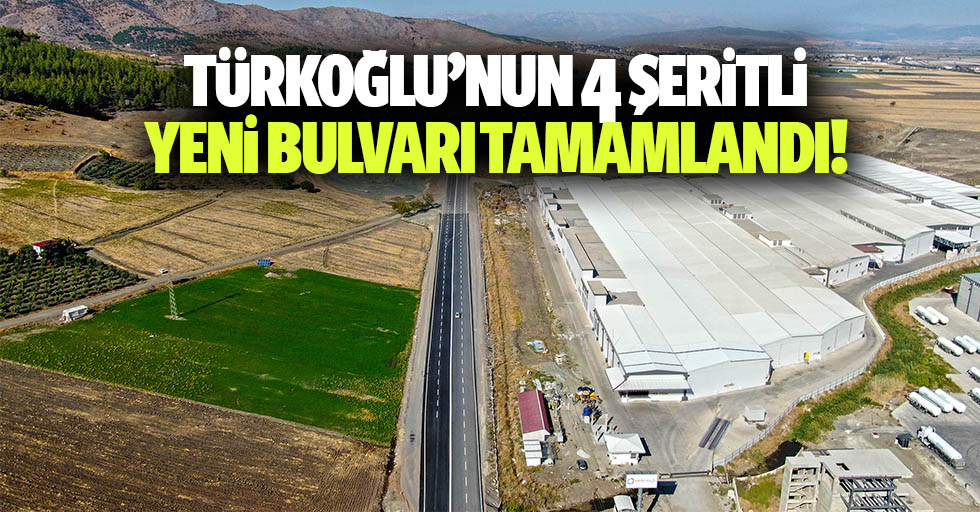 Türkoğlu’nun 4 Şeritli Yeni Bulvarı Tamamlandı