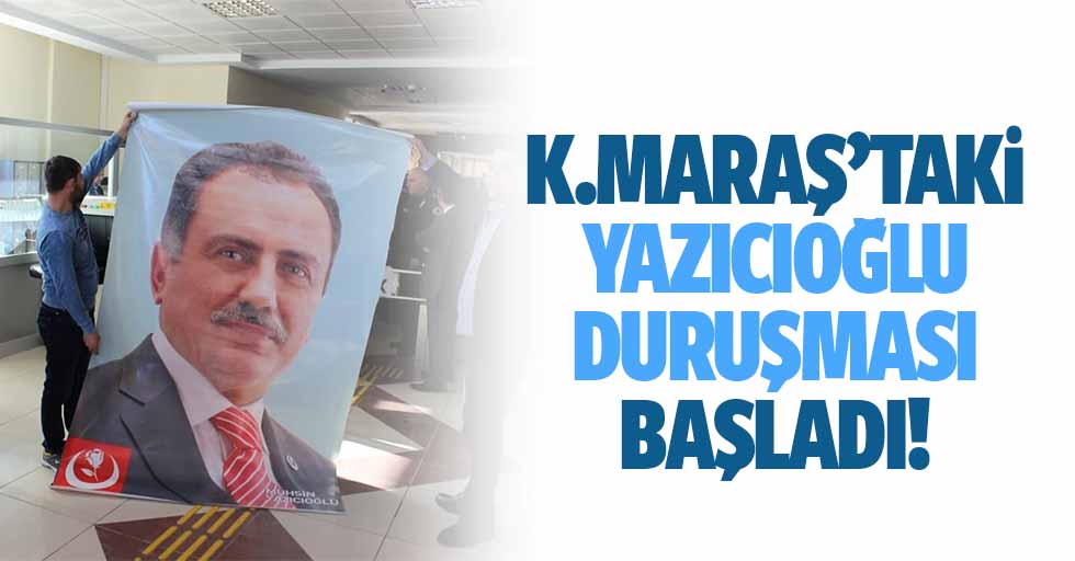 Kahramanmaraş’taki Yazıcıoğlu duruşması başladı!
