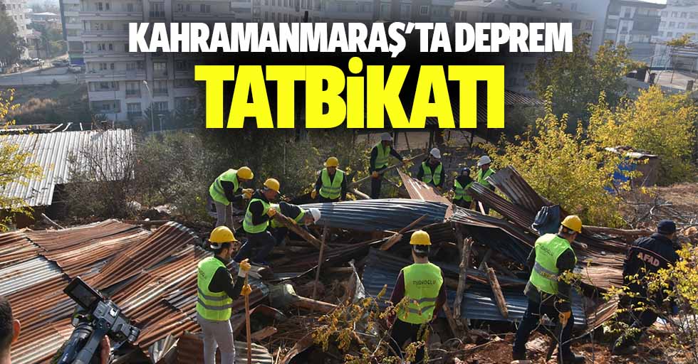Kahramanmaraş'ta Deprem Tatbikatı