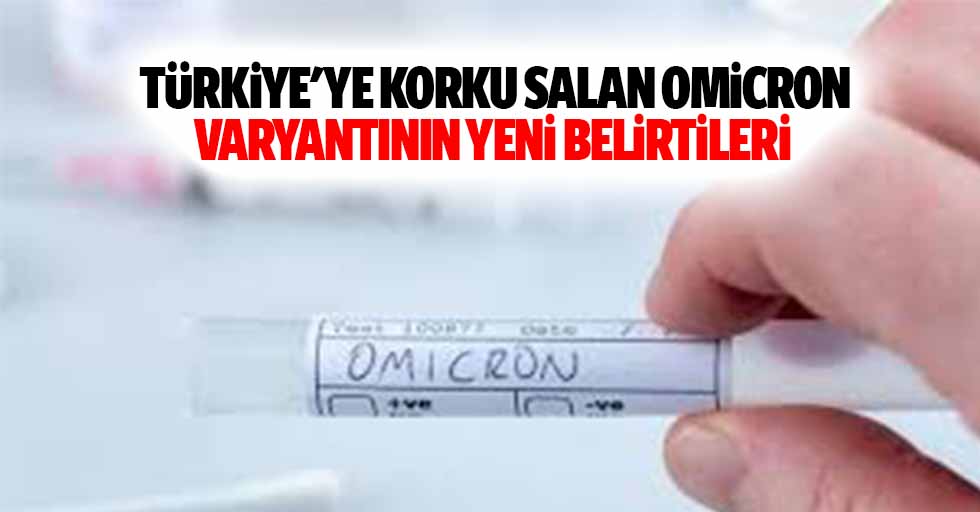 Türkiye'ye korku salan Omicron varyantının yeni belirtileri