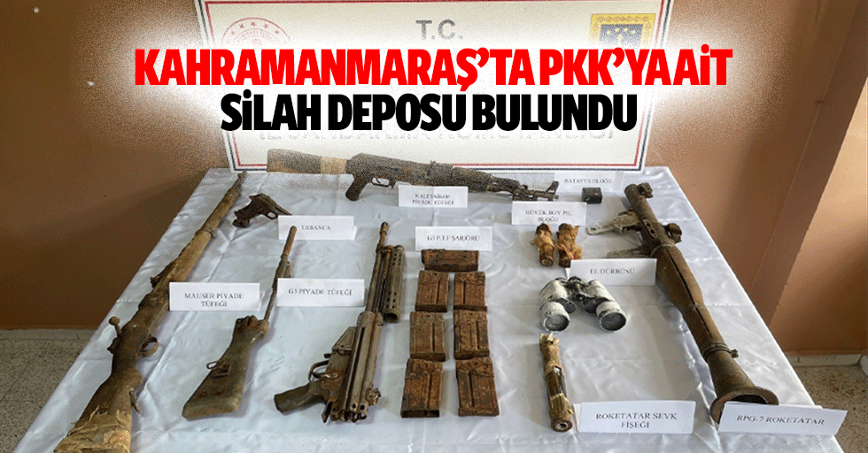 Kahramanmaraş’ta Pkk’ya ait silah deposu bulundu