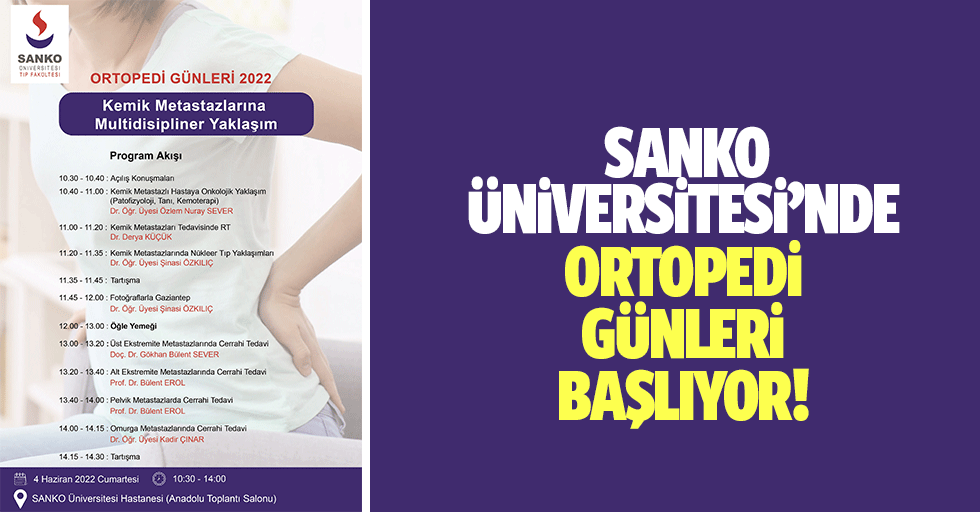 SANKO Üniversitesi’nde ortopedi günleri başlıyor!