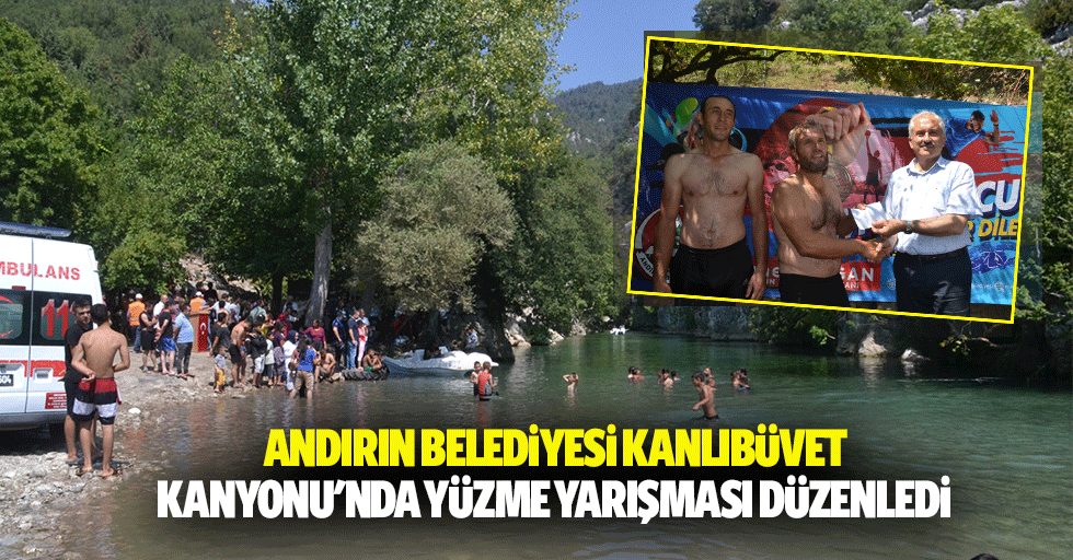 Andırın Belediyesi Kanlıbüvet Kanyonu'nda Yüzme Yarışması Düzenledi