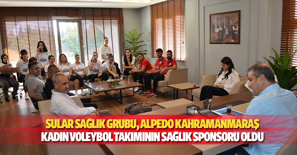 Sular Sağlık Grubu, Alpedo Kahramanmaraş Kadın Voleybol Takımının Sağlık Sponsoru Oldu