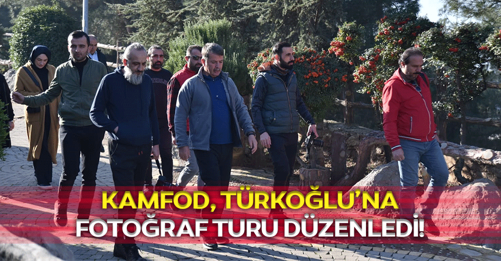 KAMFOD, Türkoğlu’na fotoğraf turu düzenledi!