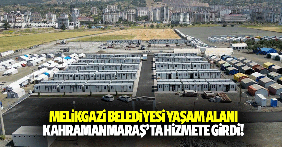 Melikgazi Belediyesi Yaşam Alanı Kahramanmaraş’ta Hizmete Girdi!